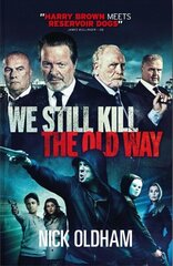 We Still Kill the Old Way цена и информация | Фантастика, фэнтези | kaup24.ee