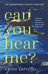 Can you hear me?: A gripping holiday read set during a scorching Italian summer цена и информация | Фантастика, фэнтези | kaup24.ee