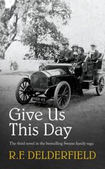 Give Us This Day: From one of the best-loved authors of the 20th century Re-issue цена и информация | Фантастика, фэнтези | kaup24.ee