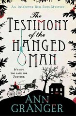 Testimony of the Hanged Man (Inspector Ben Ross Mystery 5): A Victorian crime mystery of injustice and corruption цена и информация | Фантастика, фэнтези | kaup24.ee