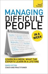 Managing Difficult People in a Week hind ja info | Majandusalased raamatud | kaup24.ee