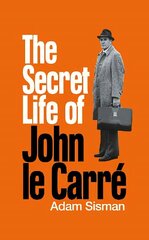 Secret Life of John le Carré Main цена и информация | Биографии, автобиогафии, мемуары | kaup24.ee