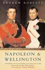 Napoleon and Wellington hind ja info | Elulooraamatud, biograafiad, memuaarid | kaup24.ee