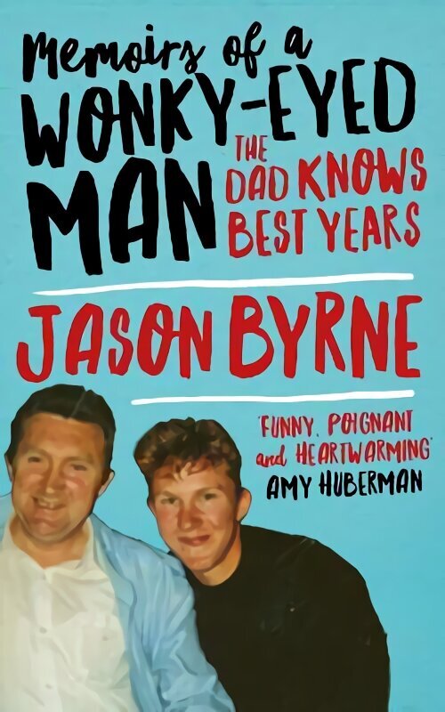 Memoirs of a Wonky-Eyed Man: The Dad-Knows-Best Years цена и информация | Elulooraamatud, biograafiad, memuaarid | kaup24.ee