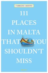 111 Places in Malta That You Shouldn't Miss цена и информация | Путеводители, путешествия | kaup24.ee