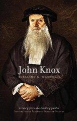 John Knox Reissue цена и информация | Биографии, автобиогафии, мемуары | kaup24.ee