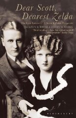 Dear Scott, Dearest Zelda: The love letters of F.Scott and Zelda Fitzgerald hind ja info | Elulooraamatud, biograafiad, memuaarid | kaup24.ee