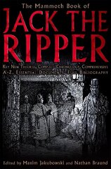 Mammoth Book of Jack the Ripper hind ja info | Elulooraamatud, biograafiad, memuaarid | kaup24.ee