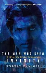 Man Who Knew Infinity: A Life of the Genius Ramanujan цена и информация | Биографии, автобиогафии, мемуары | kaup24.ee