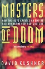 Masters Of Doom: How two guys created an empire and transformed pop culture цена и информация | Биографии, автобиогафии, мемуары | kaup24.ee