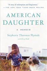 American Daughter: A Memoir цена и информация | Биографии, автобиогафии, мемуары | kaup24.ee