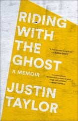Riding with the Ghost: A Memoir цена и информация | Биографии, автобиогафии, мемуары | kaup24.ee