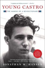 Young Castro: The Making of a Revolutionary hind ja info | Elulooraamatud, biograafiad, memuaarid | kaup24.ee