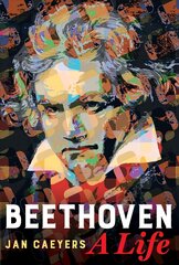 Beethoven, A Life цена и информация | Биографии, автобиогафии, мемуары | kaup24.ee