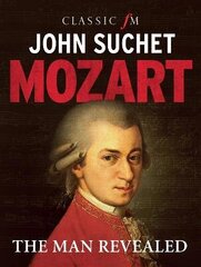 Mozart: The Man Revealed цена и информация | Биографии, автобиогафии, мемуары | kaup24.ee