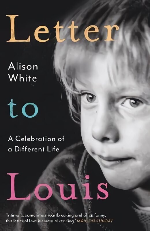 Letter to Louis: A Celebration of a Different Life Main hind ja info | Elulooraamatud, biograafiad, memuaarid | kaup24.ee