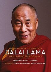 His Holiness The Fourteenth Dalai Lama: An Illustrated Biography цена и информация | Биографии, автобиогафии, мемуары | kaup24.ee