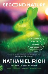 Second Nature: Scenes from a World Remade цена и информация | Книги по экономике | kaup24.ee