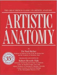 Artistic Anatomy: The Great French Classic on Artistic Anatomy hind ja info | Tervislik eluviis ja toitumine | kaup24.ee