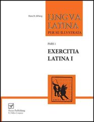 Exercitia Latina I: Exercises for Familia Romana цена и информация | Пособия по изучению иностранных языков | kaup24.ee