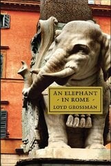 Elephant in Rome: The Pope and the Making of the Eternal City hind ja info | Kunstiraamatud | kaup24.ee