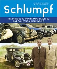 Schlumpf - The intrigue behind the most beautiful car collection in the world цена и информация | Путеводители, путешествия | kaup24.ee