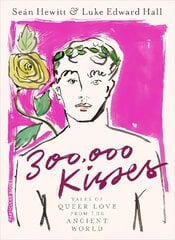 300,000 Kisses: Tales of Queer Love from the Ancient World цена и информация | Исторические книги | kaup24.ee