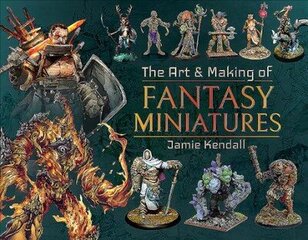 Art and Making of Fantasy Miniatures цена и информация | Книги о питании и здоровом образе жизни | kaup24.ee