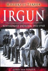 Irgun: Revisionist Zionism, 1931-1948 цена и информация | Книги по социальным наукам | kaup24.ee