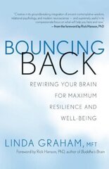 Bouncing Back: Rewiring Your Brain for Maximum Resilience and Well-Being цена и информация | Самоучители | kaup24.ee