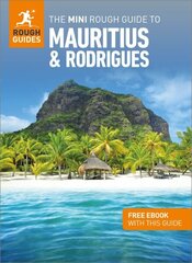 Mini Rough Guide to Mauritius & Rodrigues: Travel Guide with Free eBook hind ja info | Reisiraamatud, reisijuhid | kaup24.ee