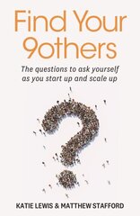 Find Your 9others: The questions to ask yourself as you start up and scale up цена и информация | Книги по экономике | kaup24.ee
