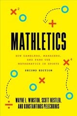 Mathletics: How Gamblers, Managers, and Fans Use Mathematics in Sports, Second Edition цена и информация | Книги по экономике | kaup24.ee