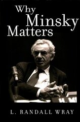 Why Minsky Matters: An Introduction to the Work of a Maverick Economist цена и информация | Книги по экономике | kaup24.ee