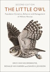 Little Owl: Population Dynamics, Behavior and Management of Athene noctua 2nd Revised edition hind ja info | Tervislik eluviis ja toitumine | kaup24.ee