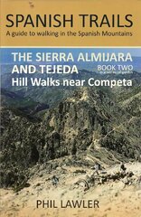 Sierra Almijara and Tejeda: Hill walks near Comepta 2023, 2, Book 2 цена и информация | Книги о питании и здоровом образе жизни | kaup24.ee