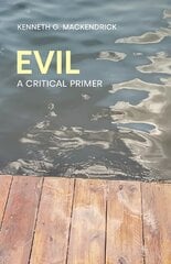 Evil: A Critical Primer hind ja info | Usukirjandus, religioossed raamatud | kaup24.ee