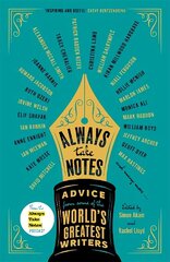 Always Take Notes: Advice from some of the world's greatest writers hind ja info | Võõrkeele õppematerjalid | kaup24.ee