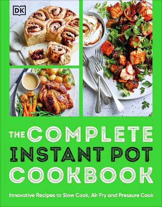 Complete Instant Pot Cookbook: Innovative Recipes to Slow Cook, Bake, Air Fry and Pressure Cook цена и информация | Retseptiraamatud  | kaup24.ee