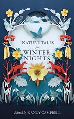 Nature Tales for Winter Nights Not for Online цена и информация | Книги о питании и здоровом образе жизни | kaup24.ee