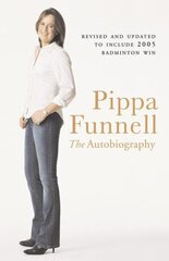 Pippa Funnell: The Autobiography hind ja info | Elulooraamatud, biograafiad, memuaarid | kaup24.ee