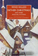 Who Killed Father Christmas?: And Other Seasonal Mysteries hind ja info | Fantaasia, müstika | kaup24.ee
