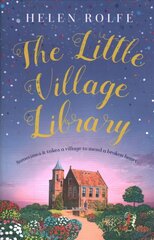 Little Village Library: The perfect heartwarming story of kindness, community and new beginnings цена и информация | Фантастика, фэнтези | kaup24.ee