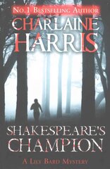 Shakespeare's Champion: A Lily Bard Mystery hind ja info | Fantaasia, müstika | kaup24.ee