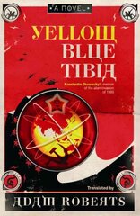 Yellow Blue Tibia: A Novel цена и информация | Фантастика, фэнтези | kaup24.ee