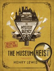 Museum Heist: A Mystery Agency Puzzle Book цена и информация | Книги о питании и здоровом образе жизни | kaup24.ee