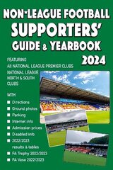 Non-League Football Supporters' Guide & Yearbook 2024 hind ja info | Tervislik eluviis ja toitumine | kaup24.ee