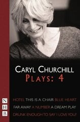 Caryl Churchill Plays: Four hind ja info | Lühijutud, novellid | kaup24.ee