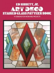 Art Deco Stained Glass Pattern Book цена и информация | Книги о питании и здоровом образе жизни | kaup24.ee