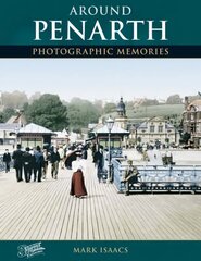 Around Penarth: Photographic Memories hind ja info | Tervislik eluviis ja toitumine | kaup24.ee